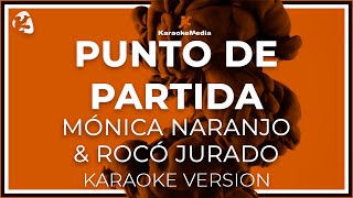 Monica Naranjo &amp; Rocio Jurado - Punto De Partida LETRA (INSTRUMENTAL KARAOKE)