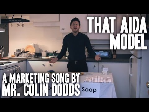 Colin Dodds - That AIDA Model (Marketing Song)