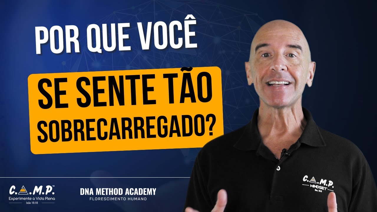 Por que você se sente tão sobrecarregado?