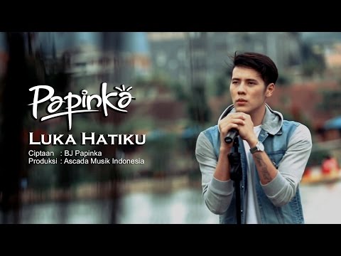 Papinka - Luka Hatiku  (Official Music Video with Lyric)