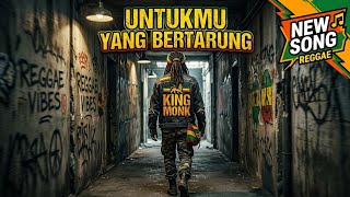 Download lagu Untukmu yang bertarung - King Monk || LAGU REGGAE VIRAL TIKTOK🔥🔥🔥🔥 mp3 Download lagu Untukmu yang bertarung - King Monk || LAGU REGGAE VIRAL TIKTOK🔥🔥🔥🔥 mp3