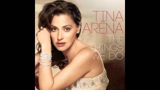 Tina Arena - Things We Do For Love (Pop Mix)