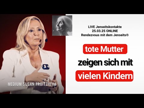 Jenseitskontakt: verstorbene Mutter und Kinder zeigen sich!