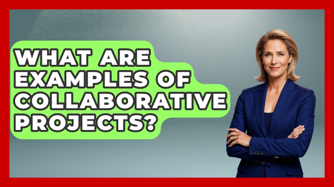What Are Examples Of Collaborative Projects? - Aspiring Teacher Guide