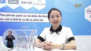 GIỚI THIỆU CÔNG NGHỆ CHỈNH NHA TẠI TRIỂN LÃM RĂNG HÀM MẶT QUỐC TẾ VIỆT NAM 2022 - HTV9