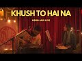 Osho Jain Live - Khush to Hai Na | Hobknob Live Session
