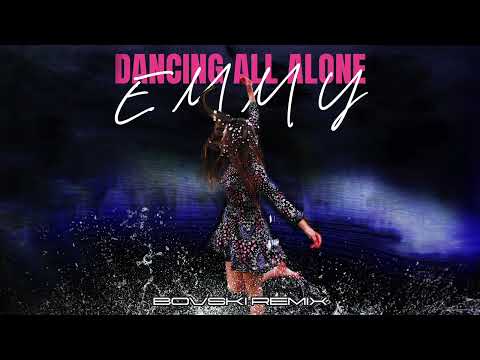 EMMY - Dancing All Alone (BOVSKI Remix) (Official Audio)