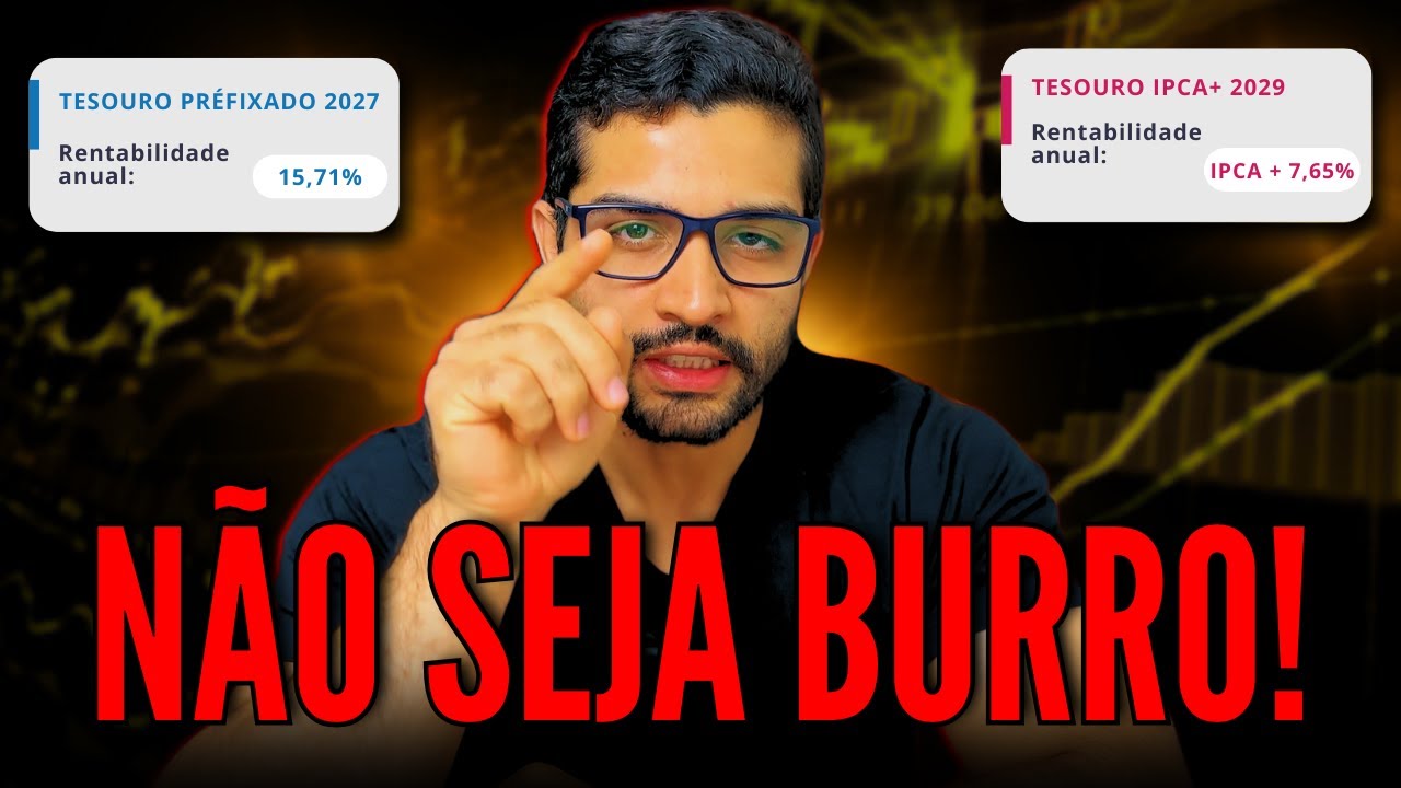TESOURO IPCA+ 7% OU PREFIXADO de 15%: qual o melhor para você?