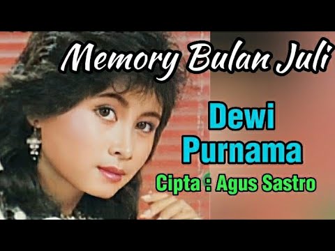 Dewi Purnama-Memory bulan Juli
