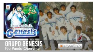 GRUPO GENESIS   No Puede Quererte   Rosita Producciones