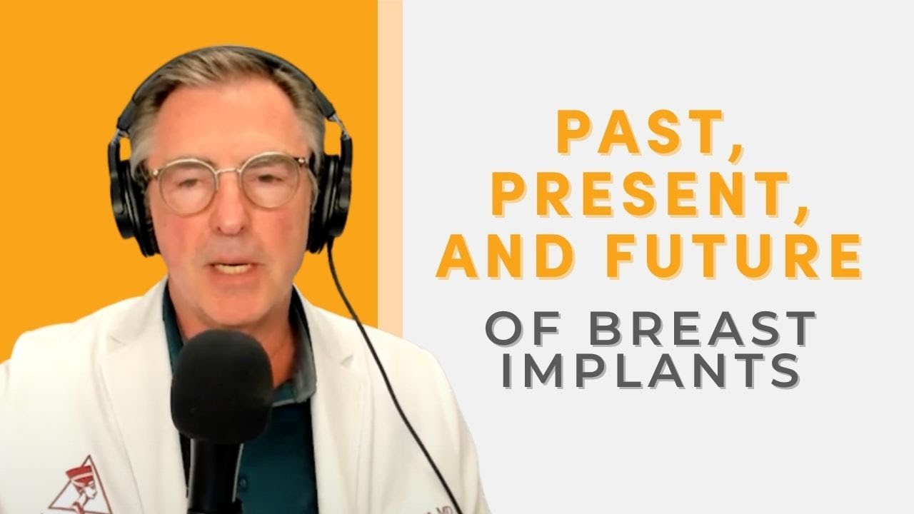 The Past, Present, and Future of Breast Implants: Plastic Surgeon Explains