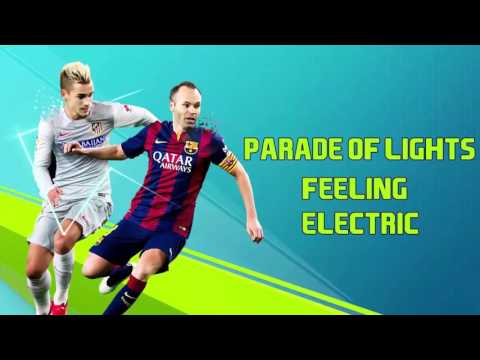Parade Of Lights   “Feeling Electric“   FIFA 16 Soundtrack