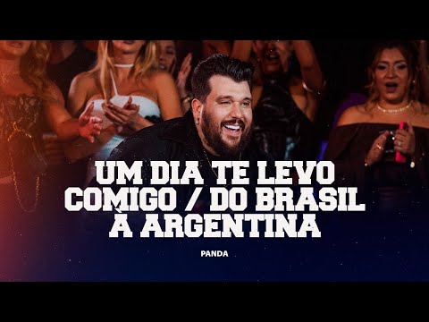 Um Dia Te Levo Comigo / do Brasil À Argentina