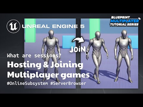 Hosting And Joining Multiplayer Games Multiplayer Tutorial Series Unreal Engine 5