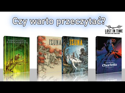 Recenzja komiksów: Cesarzowa Charlotta, Poszukiwacze z Drzewoświata, Izuna