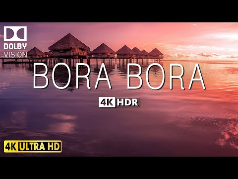 BORA BORA 4K Video Ultra HD With Cinematic Music - 60 FPS - 4K Nature Film