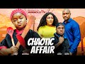CHAOTIC AFFAIR OLUEBUBE OBIO KENETH NWADIKE CRYSTAL OKOYE 2025 LATEST NOLLYWOOD MOVIE
