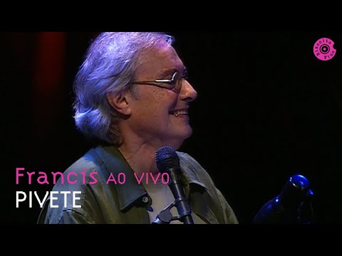 Pivete - Francis Hime