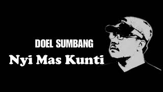 Download lagu NYI MAS KUNTI  doel sumbang/@ompong shoting mozzah mona mp3 Download lagu NYI MAS KUNTI  doel sumbang/@ompong shoting mozzah mona mp3