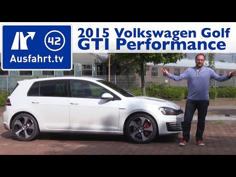 2015 Volkswagen Golf GTI Performance - Kaufberatung, Test, Review