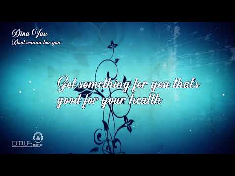 Dina Vass - Don't wanna lose you with lyrics