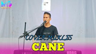 Download lagu CANE (CIPT: RHOMA IRAMA) COVER MUKLIS DANGDUT ORGEN TUNGGAL mp3
