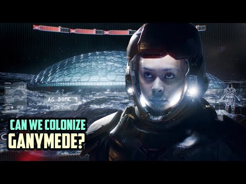 Can Humanity Colonize Ganymede? (Moon of Jupiter)