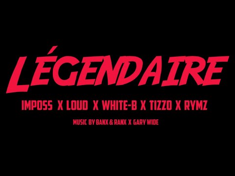 Video thumbnail for Légendaire