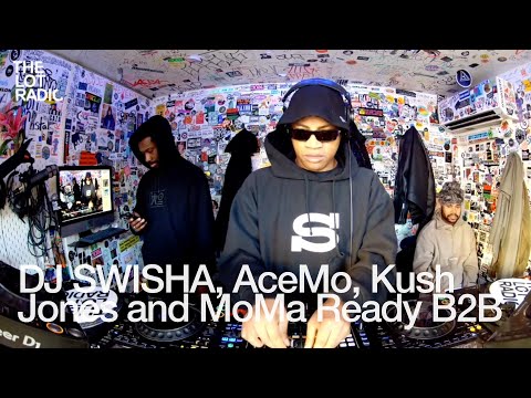 DJ SWISHA, AceMo, Kush Jones and MoMa Ready B2B @TheLotRadio  11-27-2024