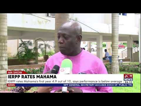 IERPP rates Mahama's 1st year 4.9 out of 10, says performance is below average | AM News