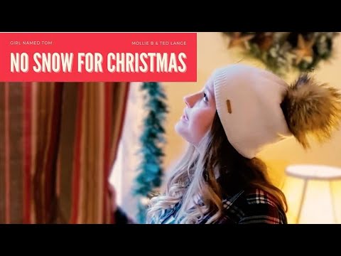 "No Snow For Christmas" - [Girl Named Tom, Mollie B, Ted Lange] - Official Music Video