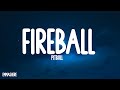 Pitbull Fireball Lyrics Ft John Ryan