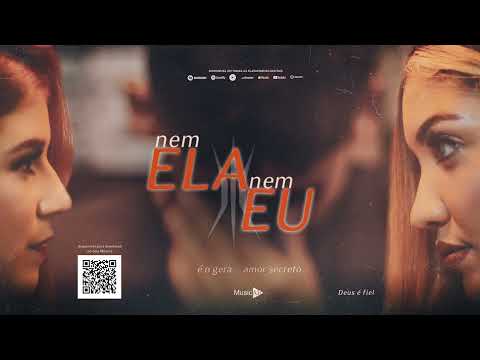 Banda é o Gera e @BandaAmorSecreto  - Nem Ela Nem Eu (Áudio Oficial)
