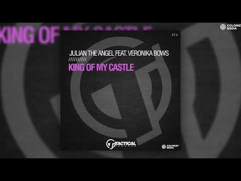 Julian the Angel - King Of My Castle (feat. Veronika Bows)