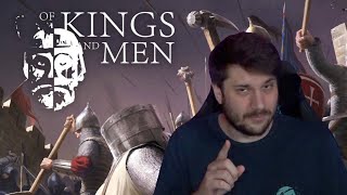 Of Kings And Men, Un Gioco Sconosciuto.