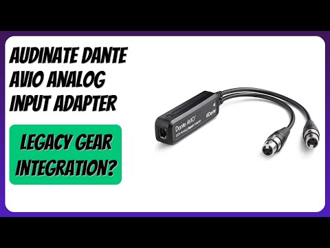 REVIEW (2026): Audinate Dante AVIO Analog Input Adapter. Features