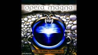 Opera Magna - El Último Caballero (Álbum Completo)