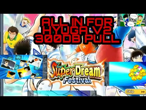 ALL IN FOR HYUGA V2 300DB CAPTAIN TSUBASA DREAM TEAM SUPER DREAM FESTIVAL