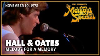 Melody for a Memory - Hall and Oates | The Midnight Special