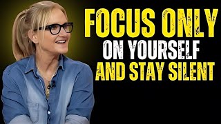 When You Focus on Yourself & Stay Silent, Everything Falls Into Place || Mel Robbins #motivation