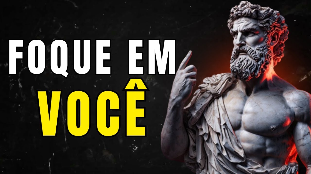 FOQUE em VOCÊ mesmo e Veja o RESULTADO em 5 Dias- Estoicismo