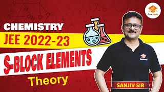 S Block Elements Chemistry Class 11 | JEE Chemistry | JEE Preparation 2022