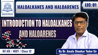 Class 12th: Introduction to Haloalkanes and Haloarenes