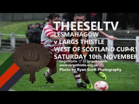 Lesmahagow 2-1 Largs Thistle - West of Scotland Cup first round, 10th November 2018