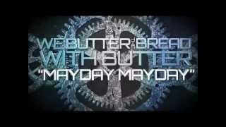 Mayday Mayday Music Video