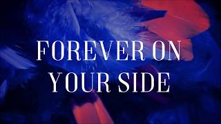 Forever On Your Side - Needtobreathe Ft. Johnnyswim [Lyric Video]