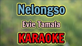 Download lagu NELONGSO KARAOKE HQ Audio Stereo || Evie Tamala mp3 Download lagu NELONGSO KARAOKE HQ Audio Stereo || Evie Tamala mp3