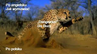 Dangerous - Da Buzz