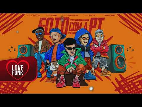 FOTO COM A PT - MC J Mito | MC Rick | MC Meno K | MC Eric | DJ Borest (VIDEO OFICIAL)