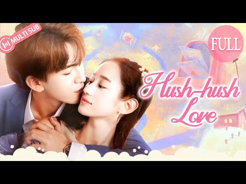 【Multi Sub】Hush-hush Love 隐婚蜜爱 | Start from a revenge but end in romance💗